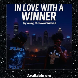 In Love With A Winner (feat. okayj) (Explicit)