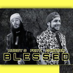 Blessed(feat. Coaster) (Explicit)