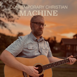 Contemporary Christian Machine