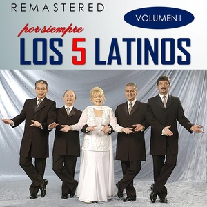 Por siempre los 5 latinos, Vol. 1 (Remastered)