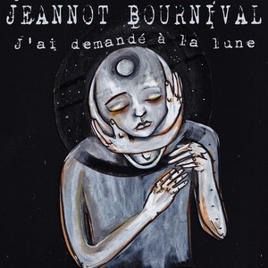 J'ai demandé à la lune