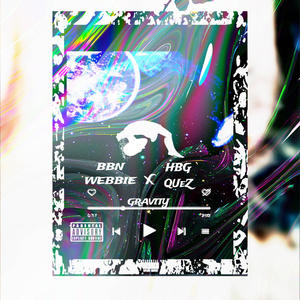 Gravity️ (feat. HBG Quez) (Explicit)