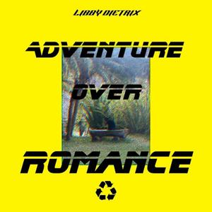 Adventure Over Romance