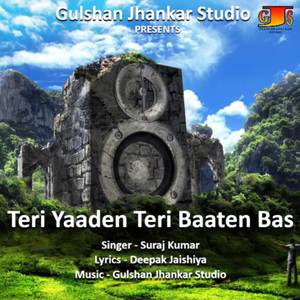 Teri Yaaden Teri Baaten Bas