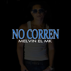 No Corren (Explicit)