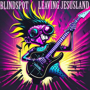 Leaving Jesusland (Explicit)