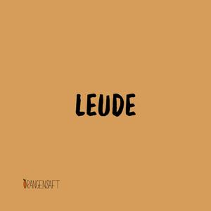 Leude (Explicit)