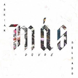 Adrian Delgado - Más