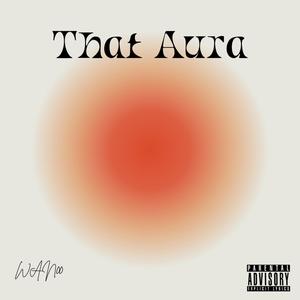 That Aura (Explicit)