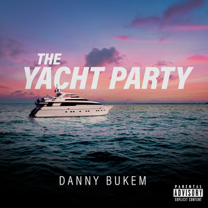 The Yacht Party (Explicit)