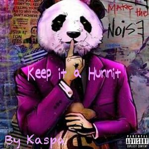 Keep It A Hunnit (Explicit)