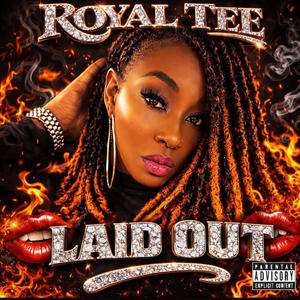 Laid Out (Explicit)