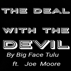 The Deal with the Devil (feat. Joe Moore)