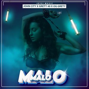 Malo Malo (feat. Gretty 40 & OG Gretty)