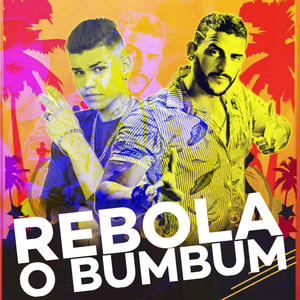 Rebola o Bumbum (feat. Dj malicia no Beat) (Brega Funk) [Explicit]