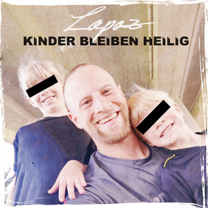 Kinder Bleiben Heilig (Explicit)