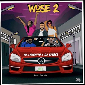 Wuse 2 (feat. Magnito & DJ Eyebee)