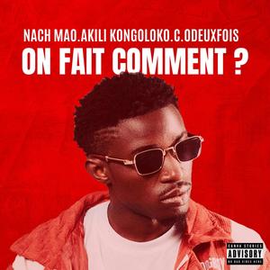 On Fait Comment (feat. Kongoloko & Coco) (Explicit)