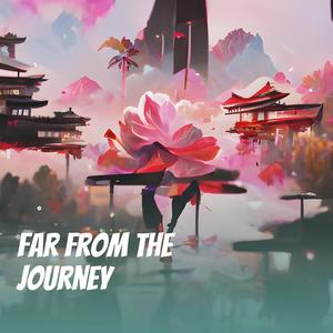 Far from the Journey