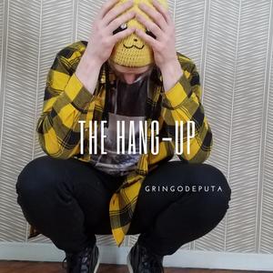 The Hang-Up (Explicit)