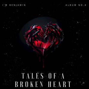 Tales of a Broken Heart (Explicit)