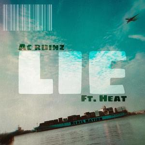 Lie (feat. Heat) [Explicit]