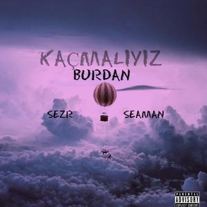 Kaçmalıyız Burdan (feat. Sarkastik) (Explicit)