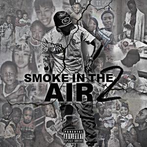 Smoke In The Air 2 (Explicit)