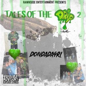 Tales Of The Drip 2 (Explicit)