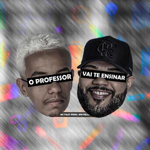 O PROFESSOR VAI TE ENSINAR (Explicit)