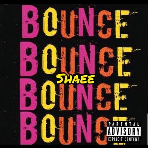 Bounce (Explicit)