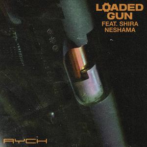 Loaded Gun (feat. Shira Neshama)