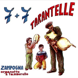 7+7 tarantelle (Zampogna, organetto e tamburello)
