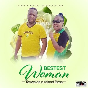 Bestest Woman (Explicit)