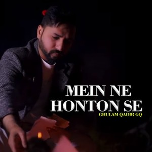 Mein Ne Honton Se