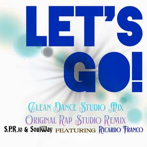 LET'S GO! (feat. Ricardo Franco) (Clean Dance Studio Mix)