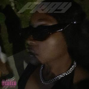 Pray (Explicit)