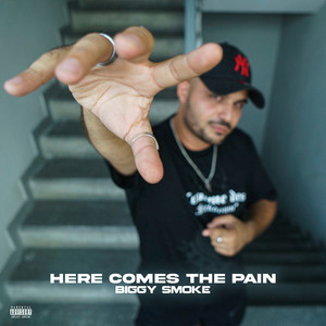 Here Comes The Pain (Explicit)