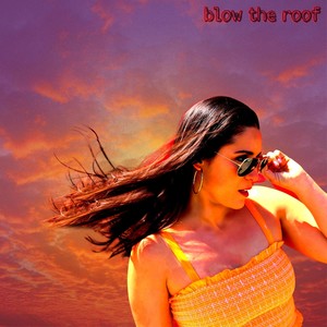 Blow the Roof