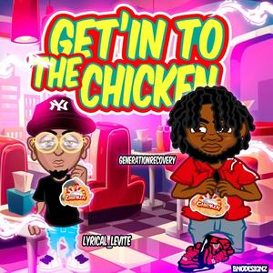 Get'in To The Chicken (feat. Lyrical_Levite)