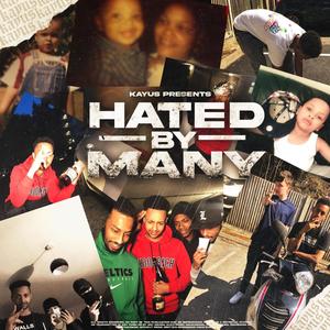 Hated by Many (Explicit)