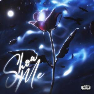 Show Me (Explicit)