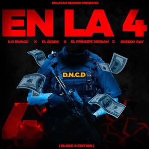 En La 4 (feat. El Secre, El Principe Jordan & Sheddy Ray)