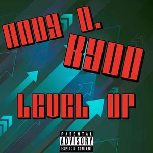 Level Up (feat. Kydd) [Explicit]