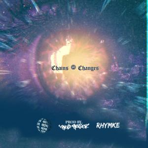 Chains / Changes (feat. dertotedichter & Rhymke)