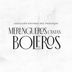 Merengueros Cantan Boleros