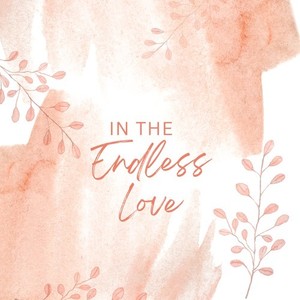 In the Endless Love