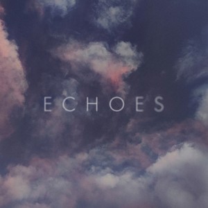 Echoes