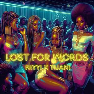 Lost for Words (feat. Tijani)