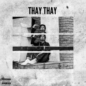 Thay Thay (Explicit)